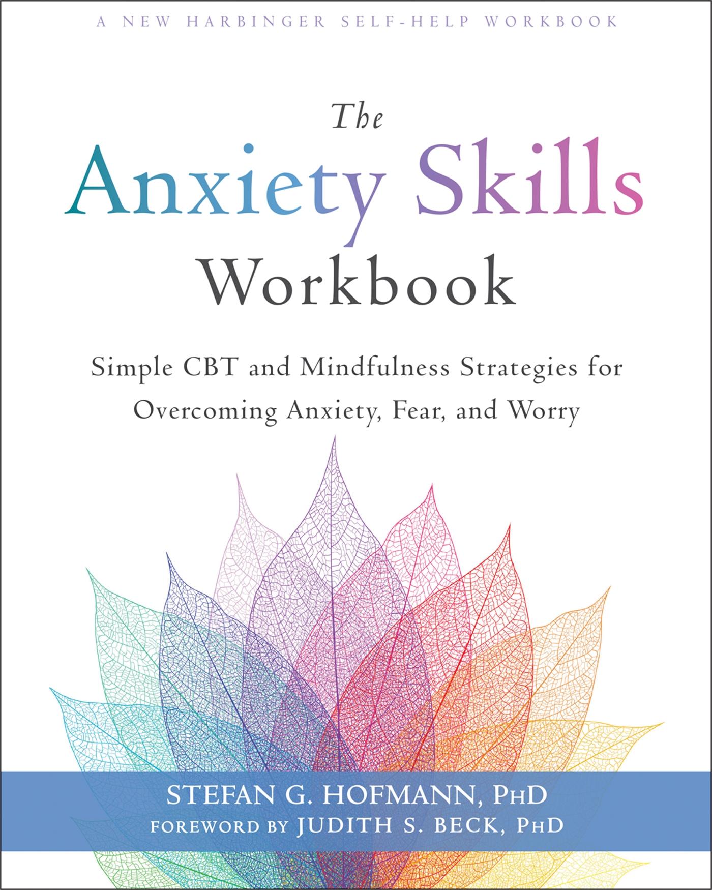 Cover: 9781684034529 | The Anxiety Skills Workbook | Stefan G Hofmann | Taschenbuch | 2020