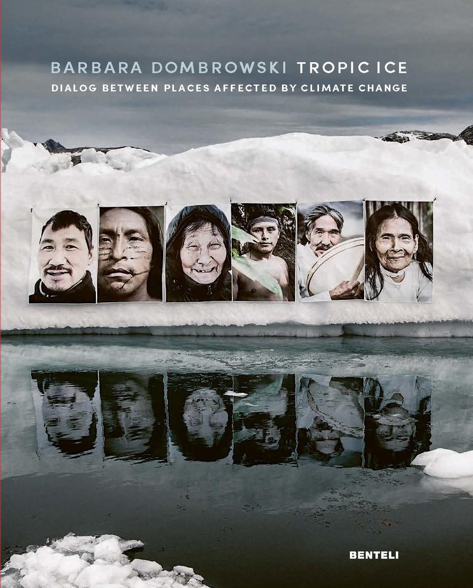 Cover: 9783716518809 | Tropic Ice | Dialog Between Places Affected by Climate Change | Buch