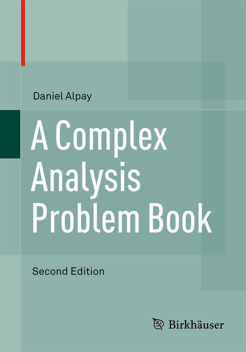 Cover: 9783319421797 | A Complex Analysis Problem Book | Daniel Alpay | Taschenbuch | x