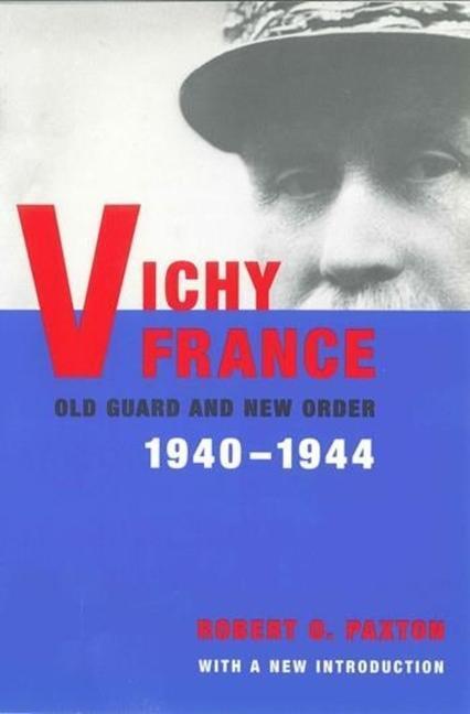 Cover: 9780231124690 | Vichy France | Old Guard and New Order | Robert Paxton | Englisch