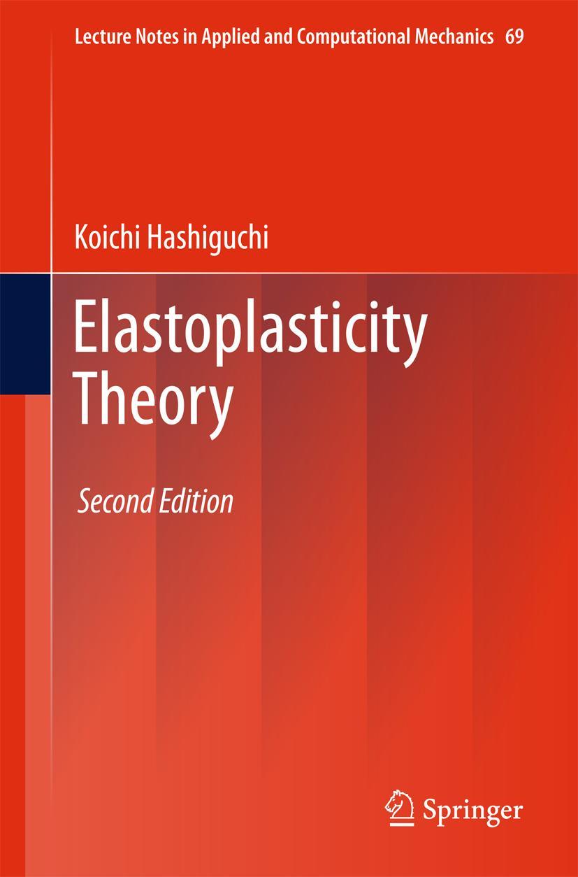 Cover: 9783642426551 | Elastoplasticity Theory | Koichi Hashiguchi | Taschenbuch | xviii