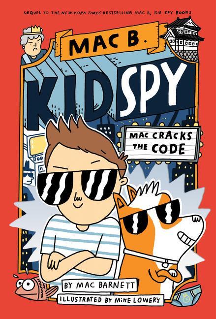 Cover: 9781338594232 | Mac Cracks the Code (Mac B., Kid Spy #4) | Volume 4 | Mac Barnett