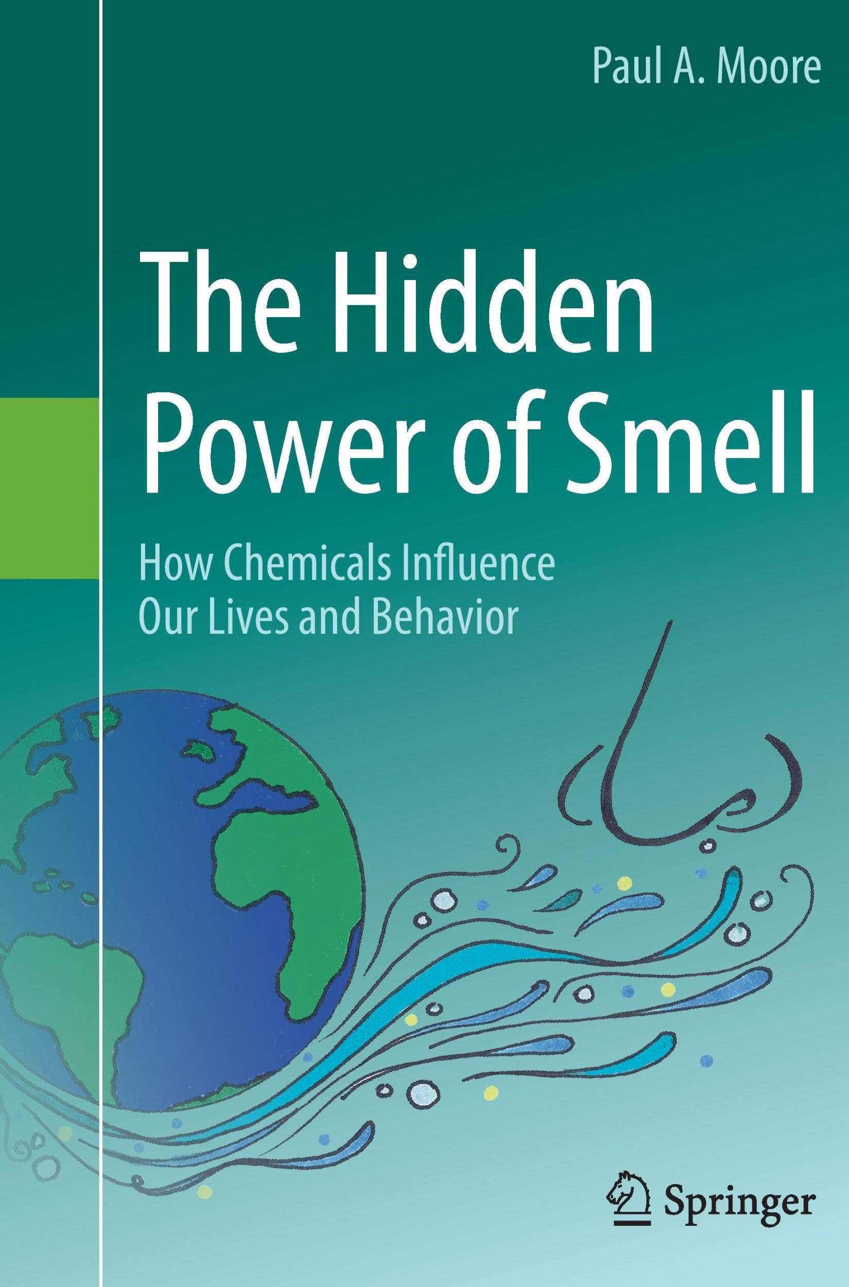 Cover: 9783319362830 | The Hidden Power of Smell | Paul A. Moore | Taschenbuch | Paperback