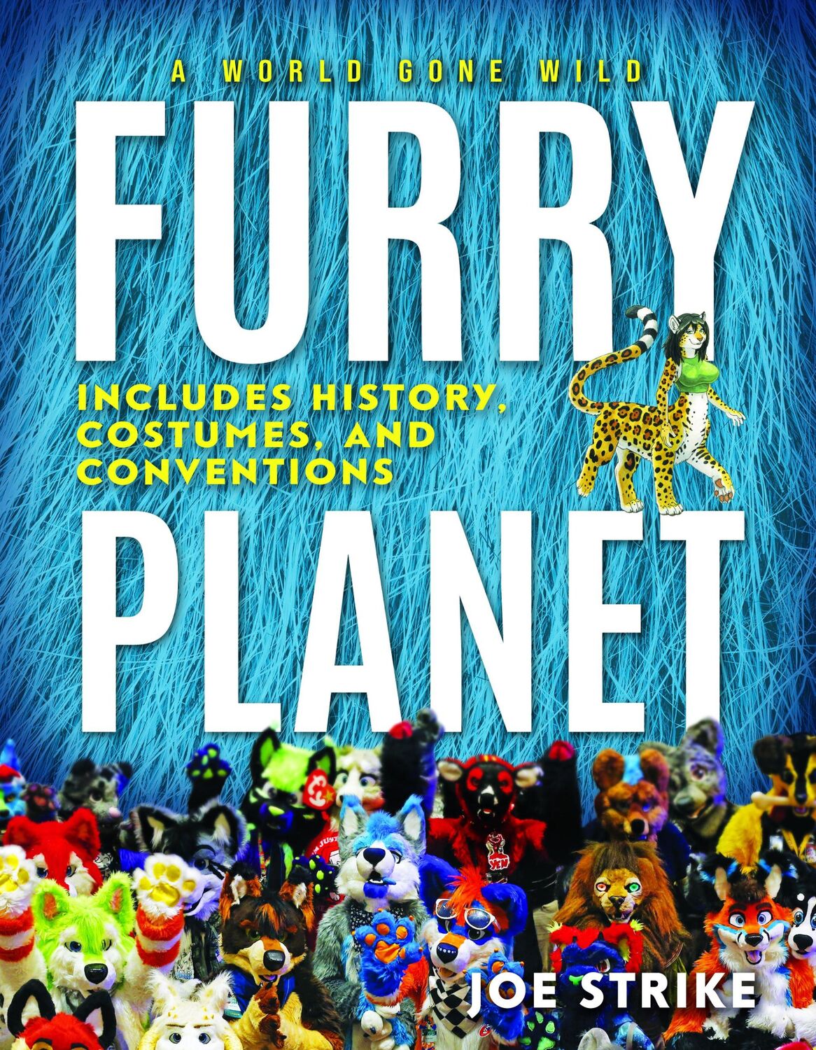 Cover: 9781954641105 | Furry Planet | A World Gone Wild | Joe Strike | Buch | Gebunden | 2023