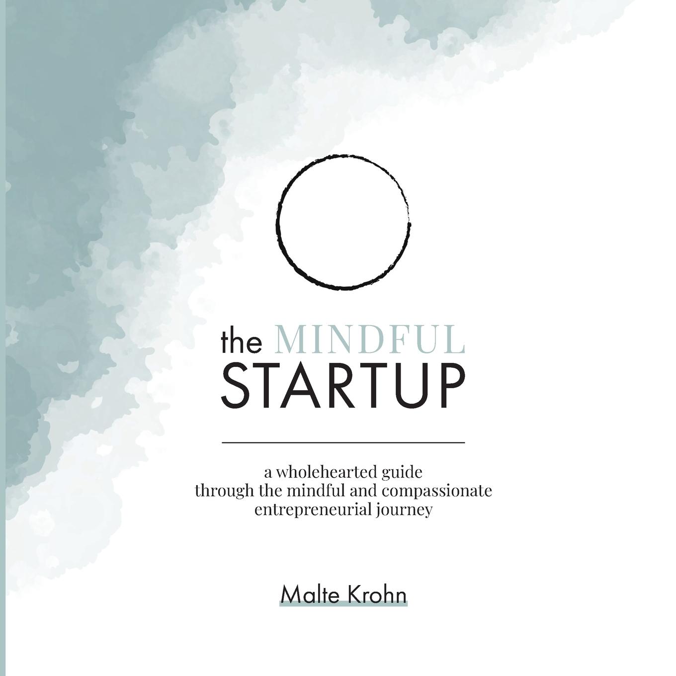 Cover: 9783000701726 | The Mindful Startup | Malte Krohn | Taschenbuch | Englisch | 2021