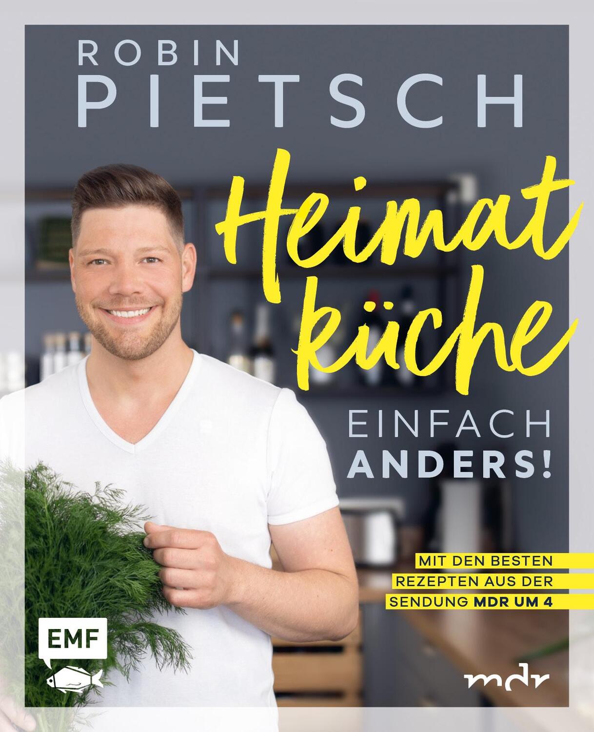 Cover: 9783745907780 | Heimatküche einfach anders! | Robin Pietsch | Buch | 208 S. | Deutsch