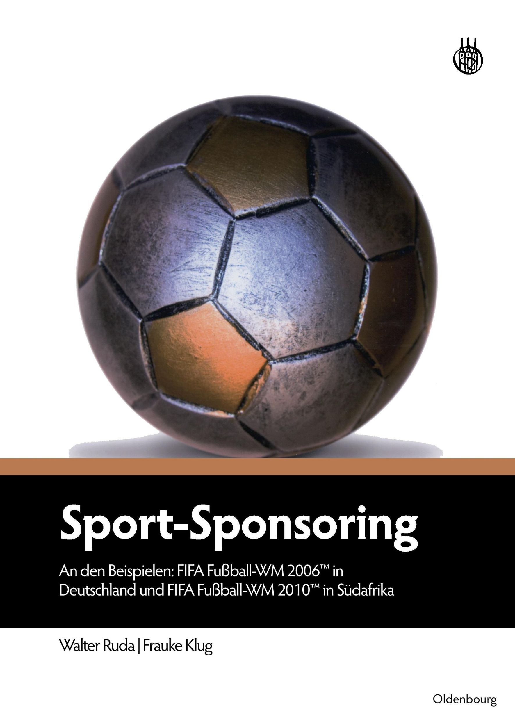 Cover: 9783486591194 | Sport-Sponsoring | Frauke Klug (u. a.) | Taschenbuch | XV | Deutsch