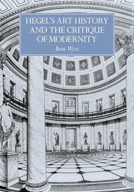 Cover: 9780521066808 | Hegel's Art History and the Critique of Modernity | Beat Wyss | Buch