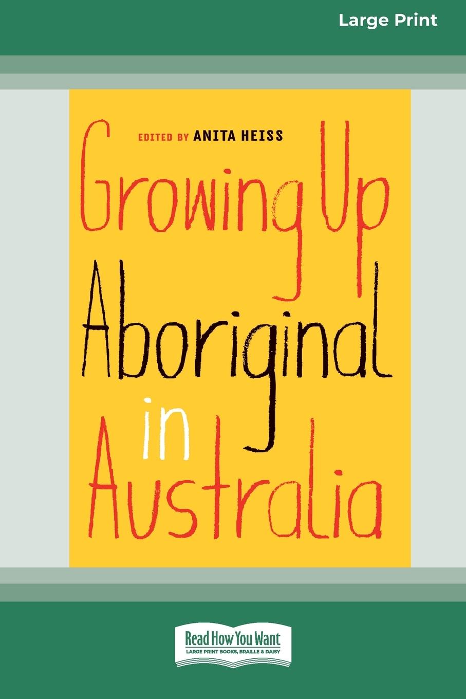 Cover: 9780369355287 | Growing Up Aboriginal in Australia (16pt Large Print Edition) | Heiss