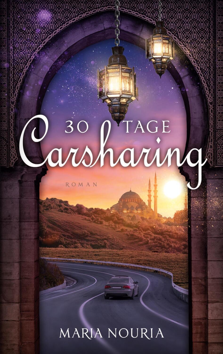 Cover: 9783758318573 | 30 Tage Carsharing | Ein islamischer Coming-of-Age Roman | Nouria