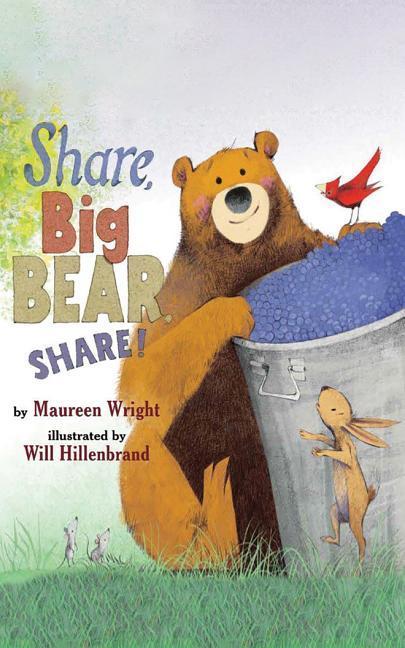 Cover: 9781503951006 | Wright, M: Share, Big Bear, Share! | Maureen Wright | Buch | Gebunden