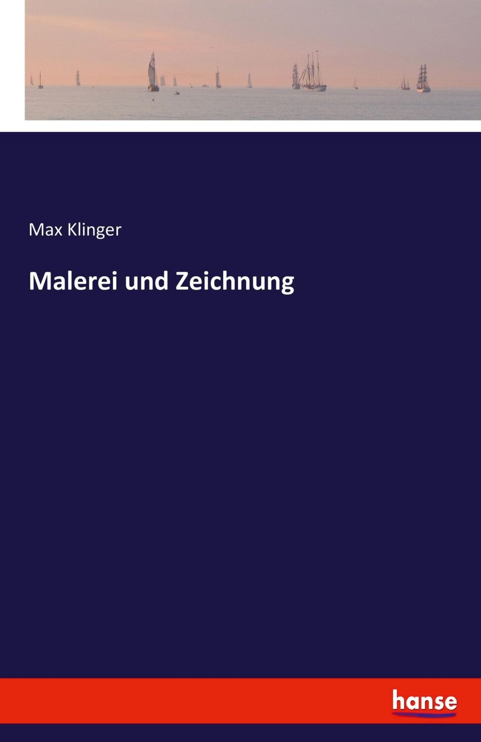 Cover: 9783743656468 | Malerei und Zeichnung | Max Klinger | Taschenbuch | Paperback | 52 S.