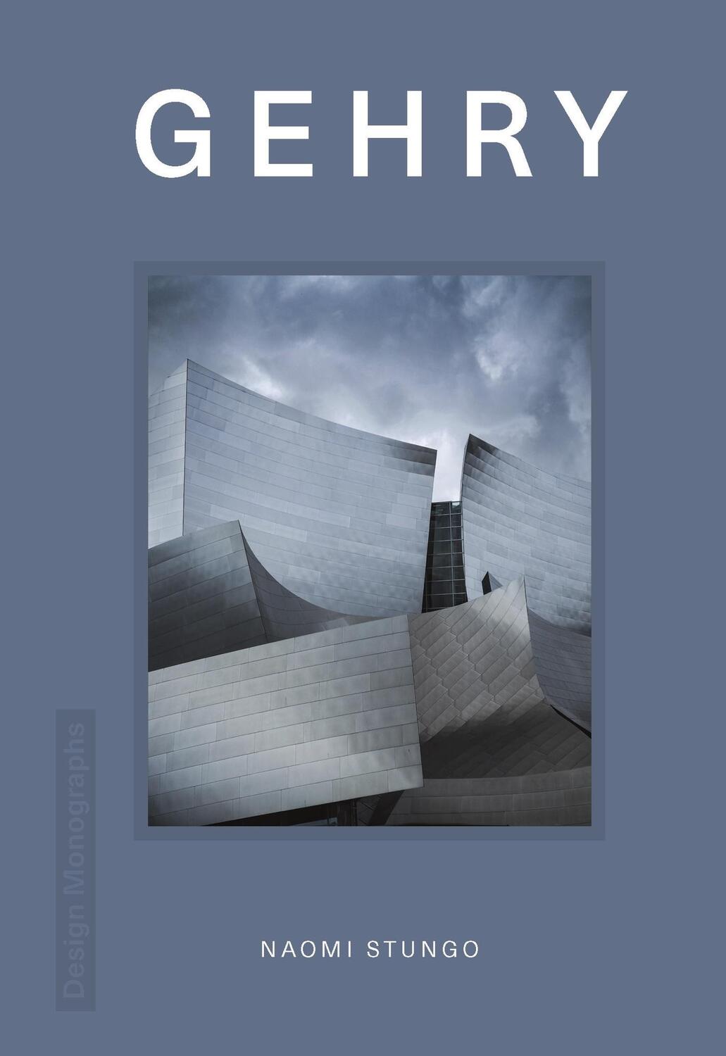 Cover: 9781838611224 | Design Monograph: Gehry | Naomi Stungo | Buch | Gebunden | Englisch