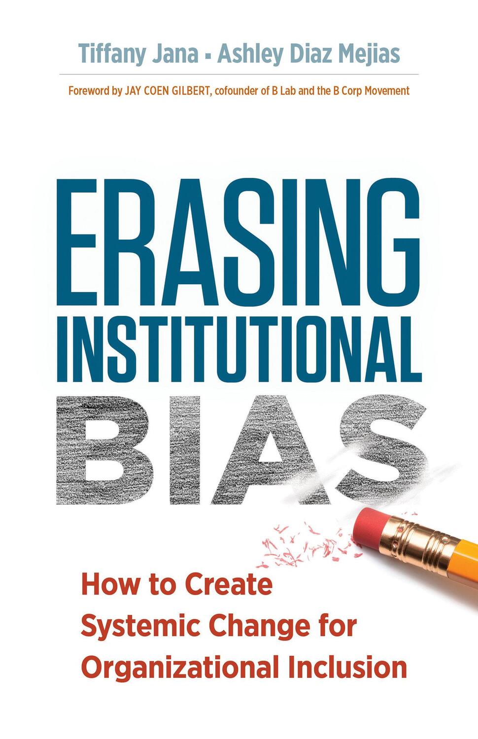 Cover: 9781523097579 | Erasing Institutional Bias | Tiffany Jana (u. a.) | Taschenbuch | 2018