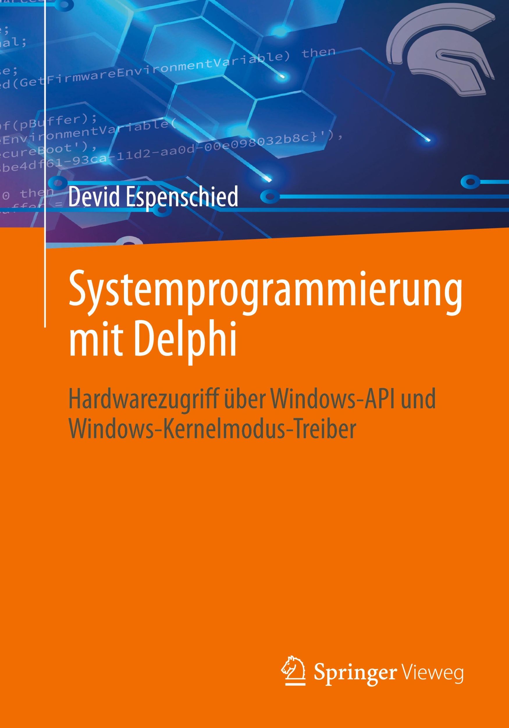 Cover: 9783658434540 | Systemprogrammierung mit Delphi | Devid Espenschied | Taschenbuch