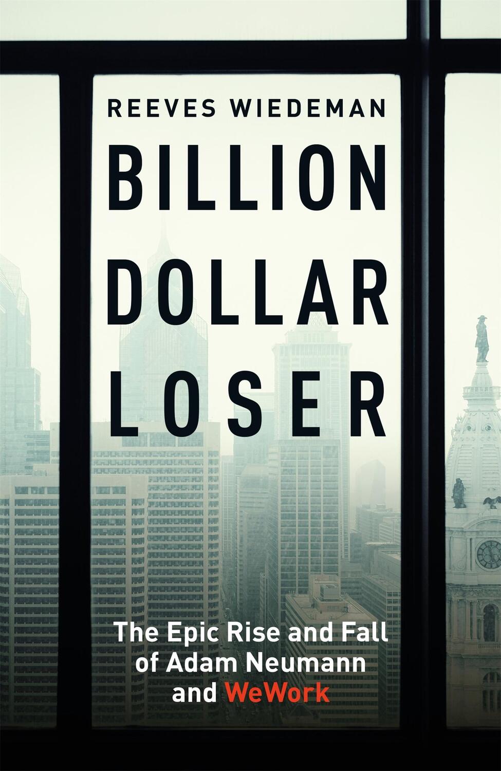 Cover: 9781529385076 | Billion Dollar Loser | Reeves Wiedeman | Taschenbuch | X | Englisch