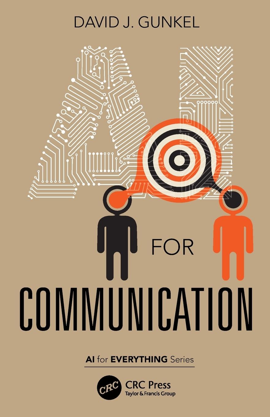 Cover: 9781032571706 | AI for Communication | David J. Gunkel | Taschenbuch | Englisch | 2024