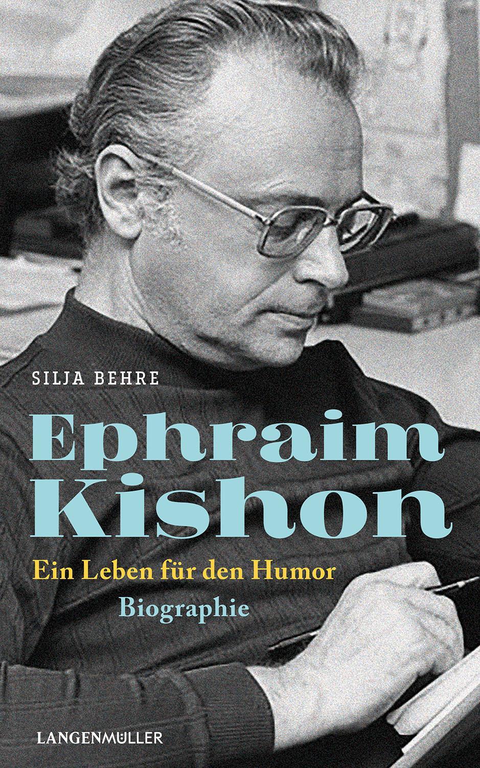 Cover: 9783784437163 | Ephraim Kishon | Ein Leben für den Humor - Biographie | Silja Behre