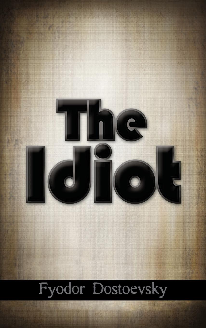 Cover: 9781613828311 | The Idiot | Fyodor Mikhailovich Dostoevsky | Buch | Englisch | 2011