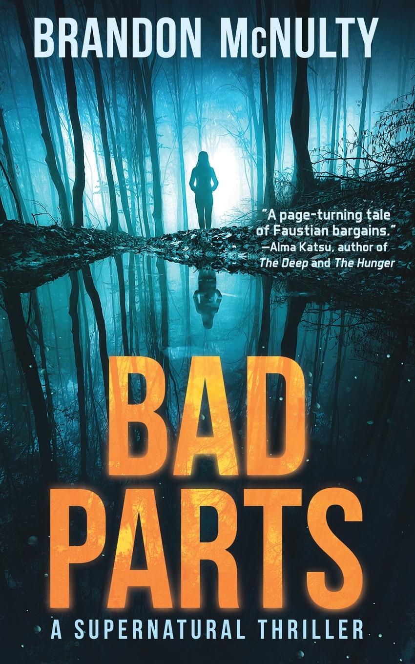 Cover: 9781952703010 | Bad Parts | A Supernatural Thriller | Brandon McNulty | Taschenbuch