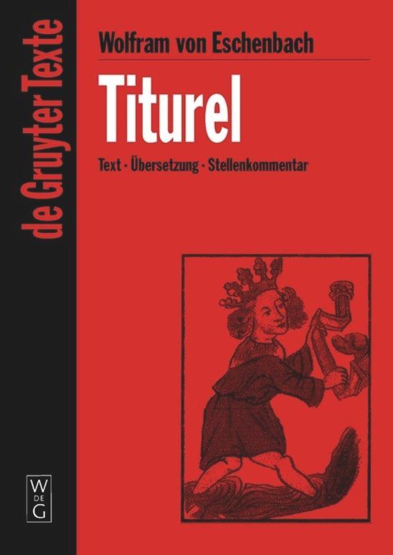 Cover: 9783110169713 | Titurel | [Text - Übersetzung - Stellenkommentar] | Eschenbach | Buch