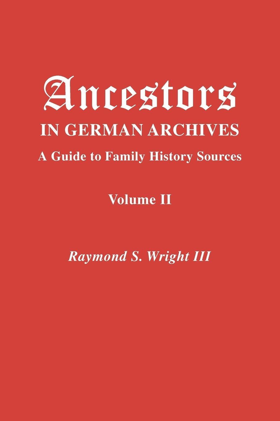 Cover: 9780806318165 | Ancestors in German Archives. Volume II | III (u. a.) | Taschenbuch