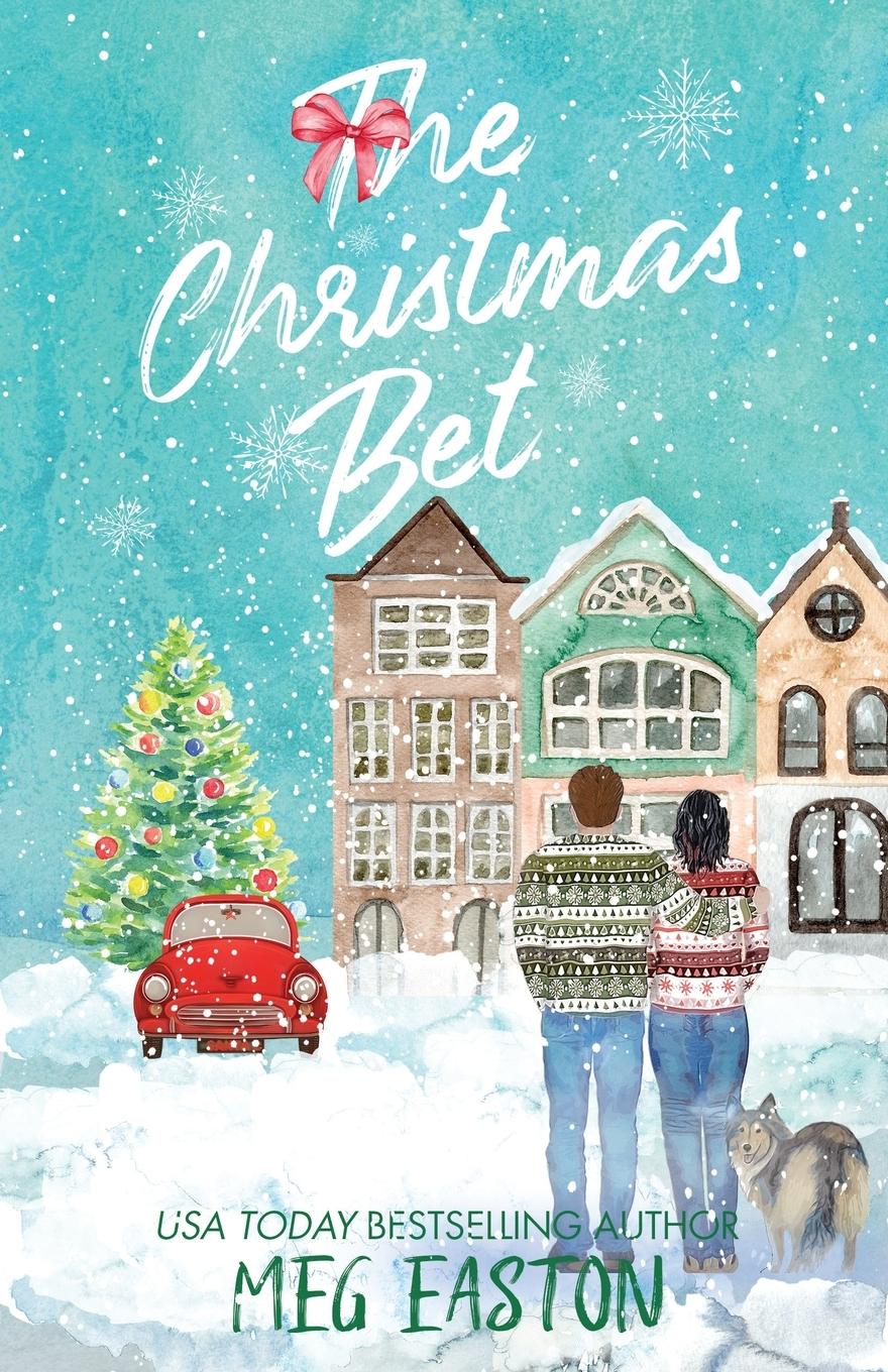 Cover: 9781956871104 | The Christmas Bet | A Sweet Holiday Romance | Meg Easton | Taschenbuch