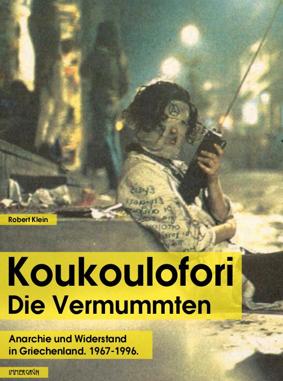 Cover: 9783910281110 | Koukoulofori - Die Vermummten | Robert Klein | Taschenbuch | Deutsch