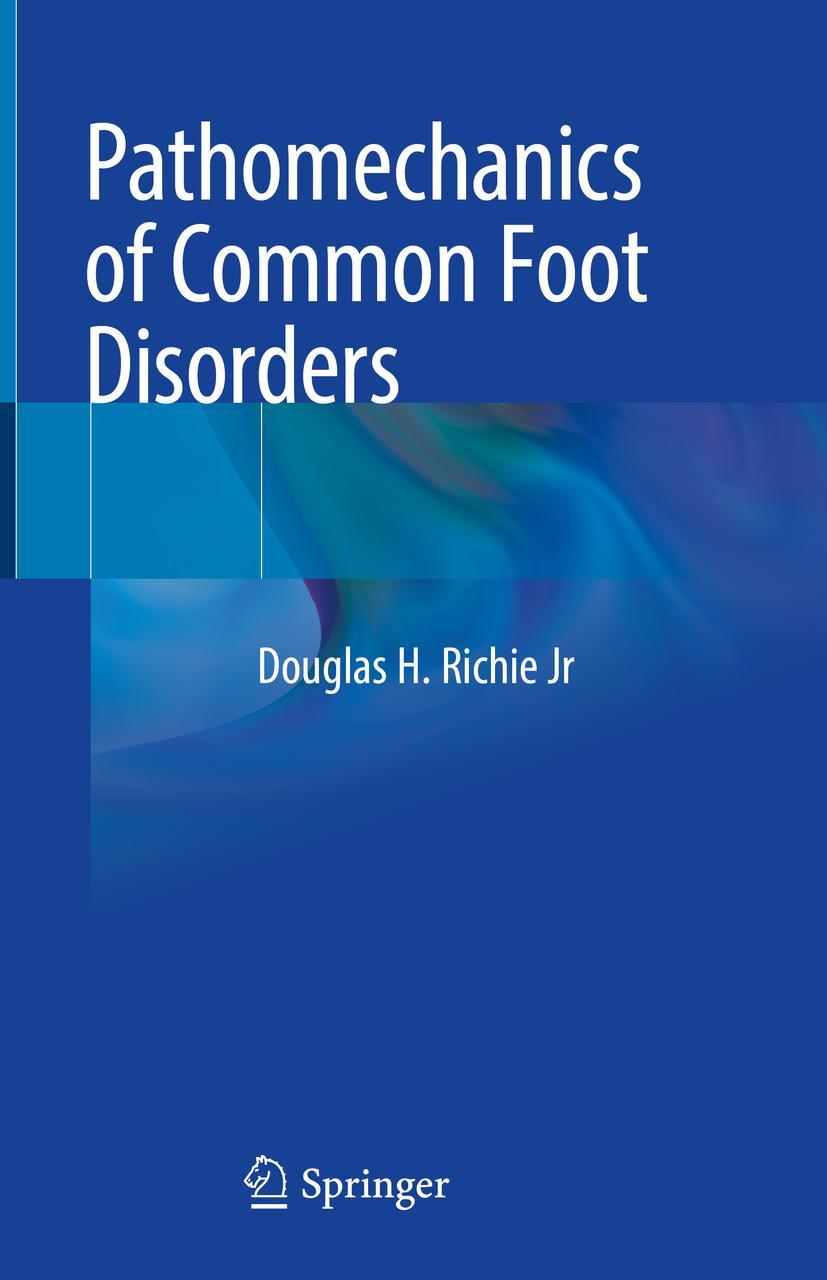 Cover: 9783030542009 | Pathomechanics of Common Foot Disorders | Douglas H. Richie Jr | Buch