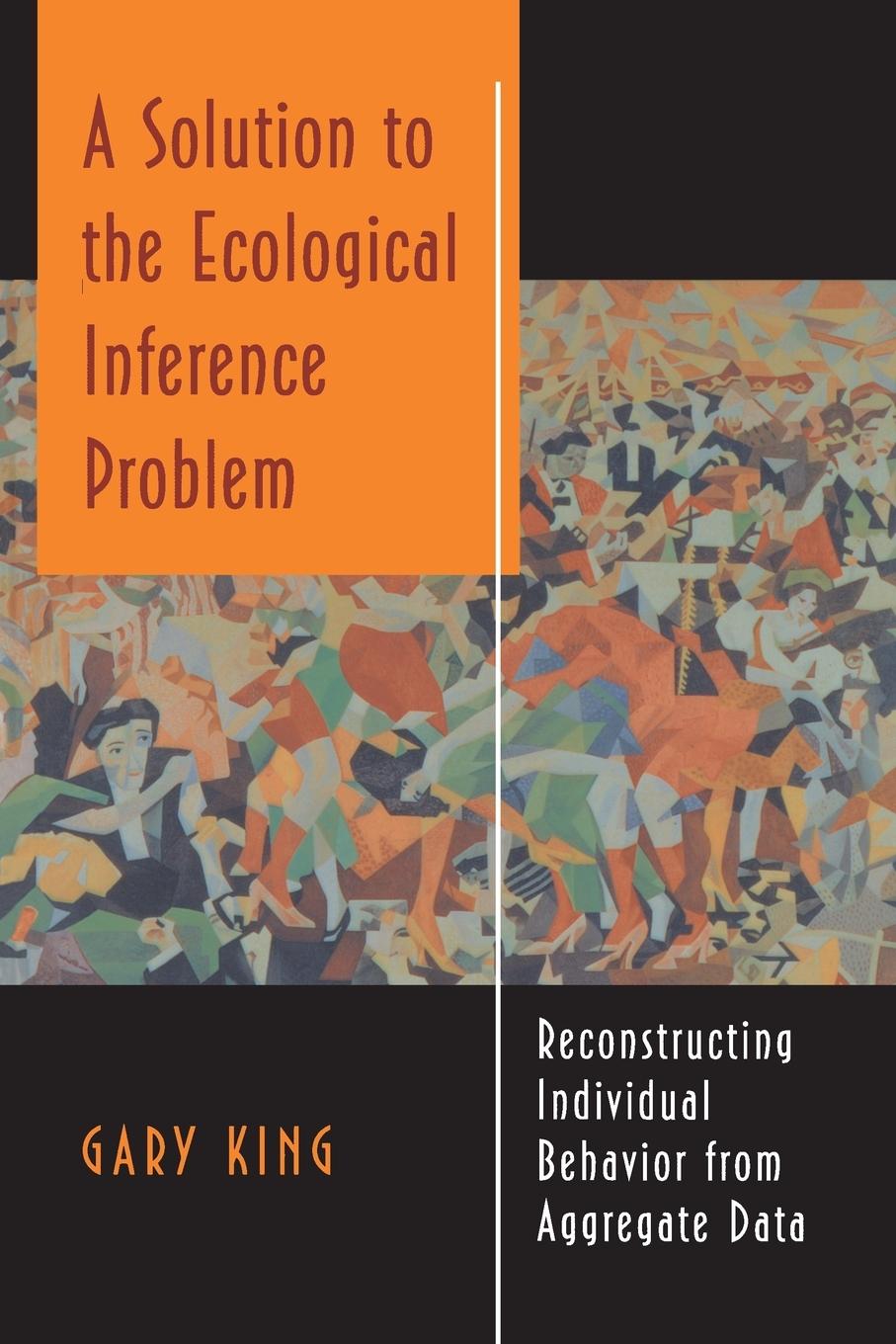 Cover: 9780691012407 | A Solution to the Ecological Inference Problem | Gary King | Buch