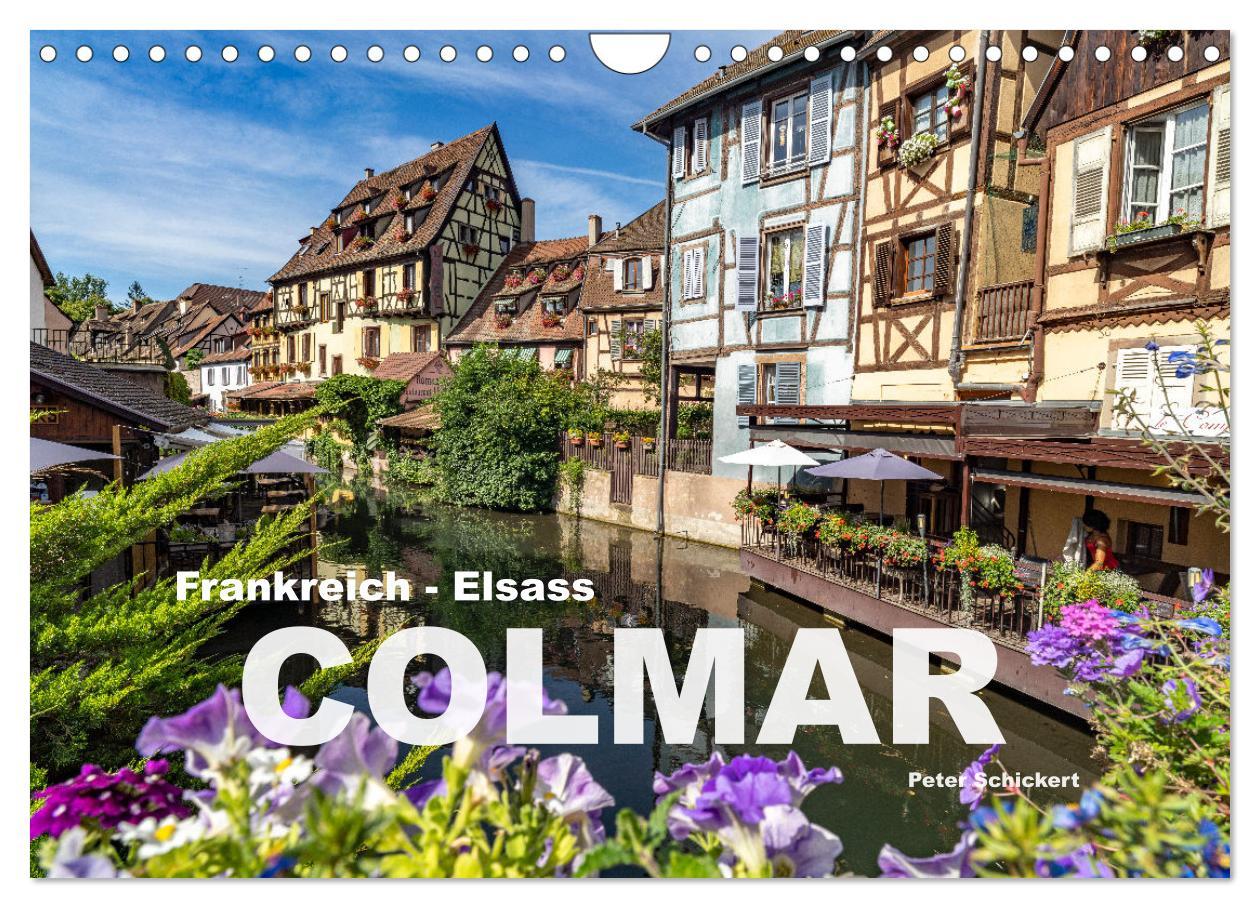 Cover: 9783383937040 | Frankreich - Elsass - Colmar (Wandkalender 2025 DIN A4 quer),...