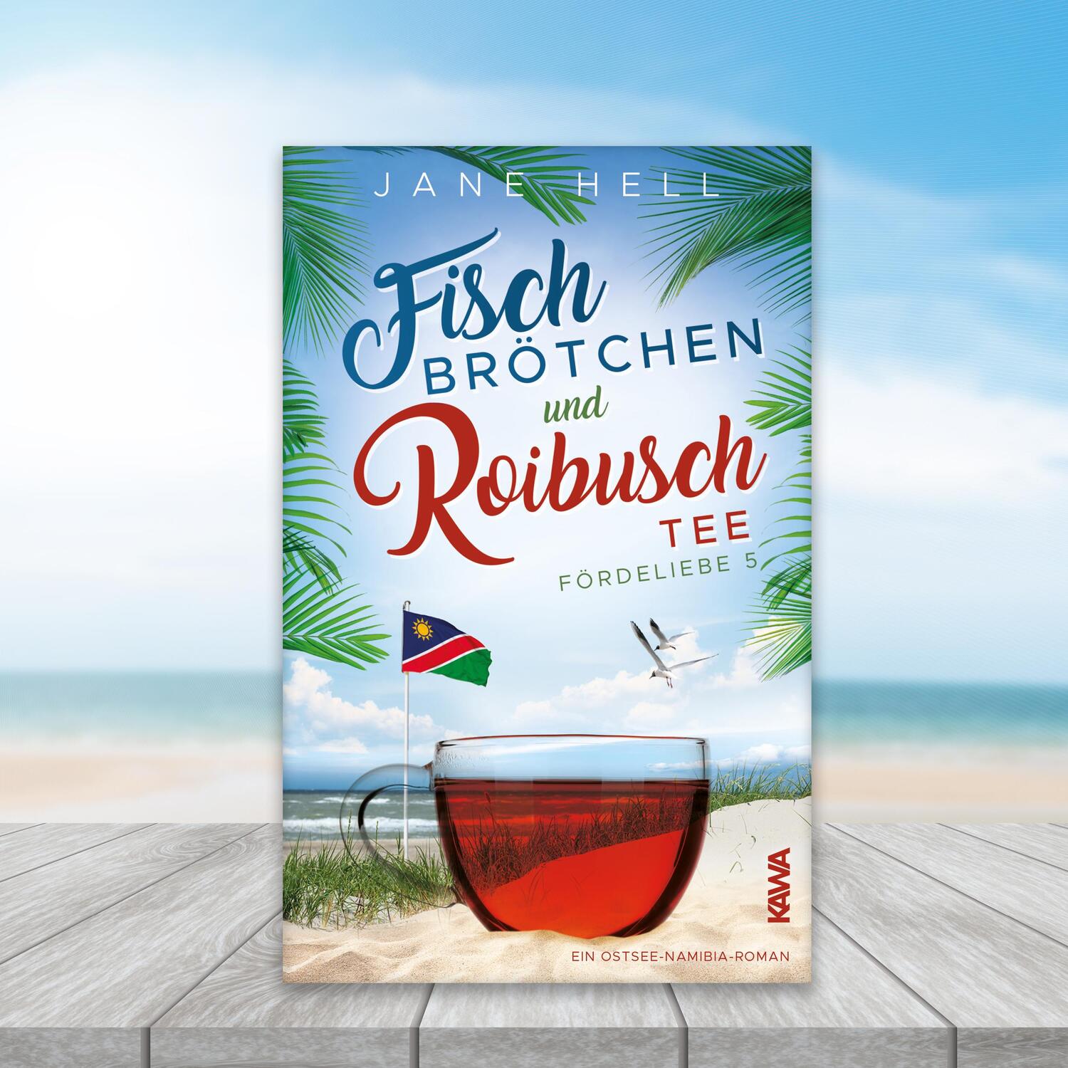 Bild: 9783986600006 | Fischbrötchen und Roibuschtee | Ein Ostsee-Namibia-Roman Fördeliebe 5