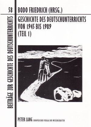 Cover: 9783631549247 | Geschichte des Deutschunterrichts von 1945 bis 1989 (Teil 1) | Buch