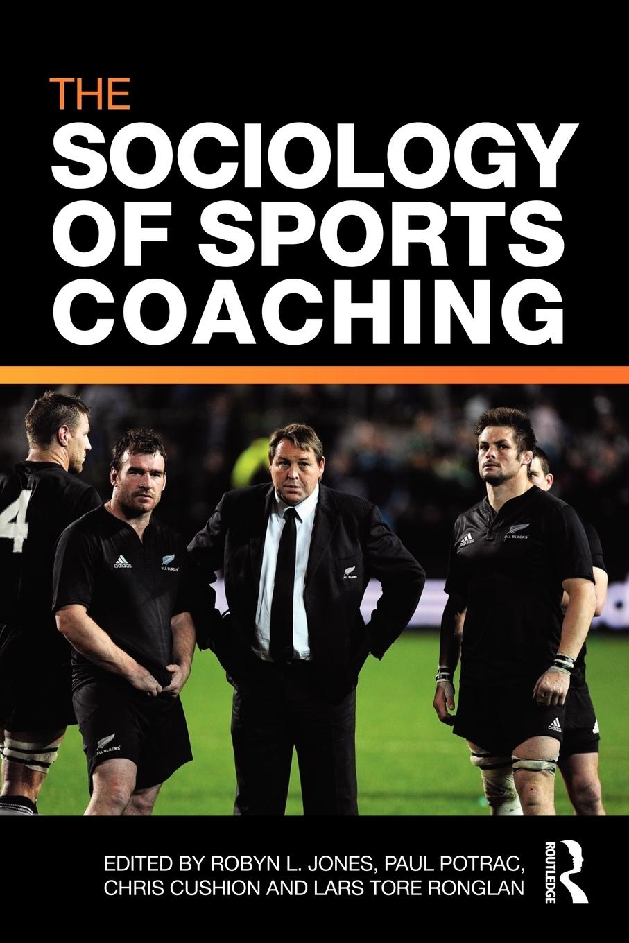 Cover: 9780415560856 | The Sociology of Sports Coaching | Robyn L. Jones (u. a.) | Buch