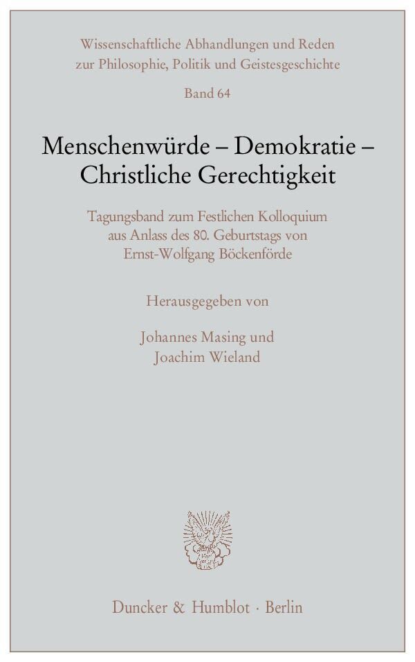 Cover: 9783428137299 | Menschenwürde - Demokratie - Christliche Gerechtigkeit. | Taschenbuch