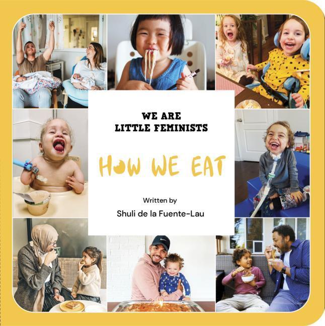 Cover: 9781734182491 | How We Eat | Shuli de la Fuente-Lau | Buch | Papp-Bilderbuch | 2022