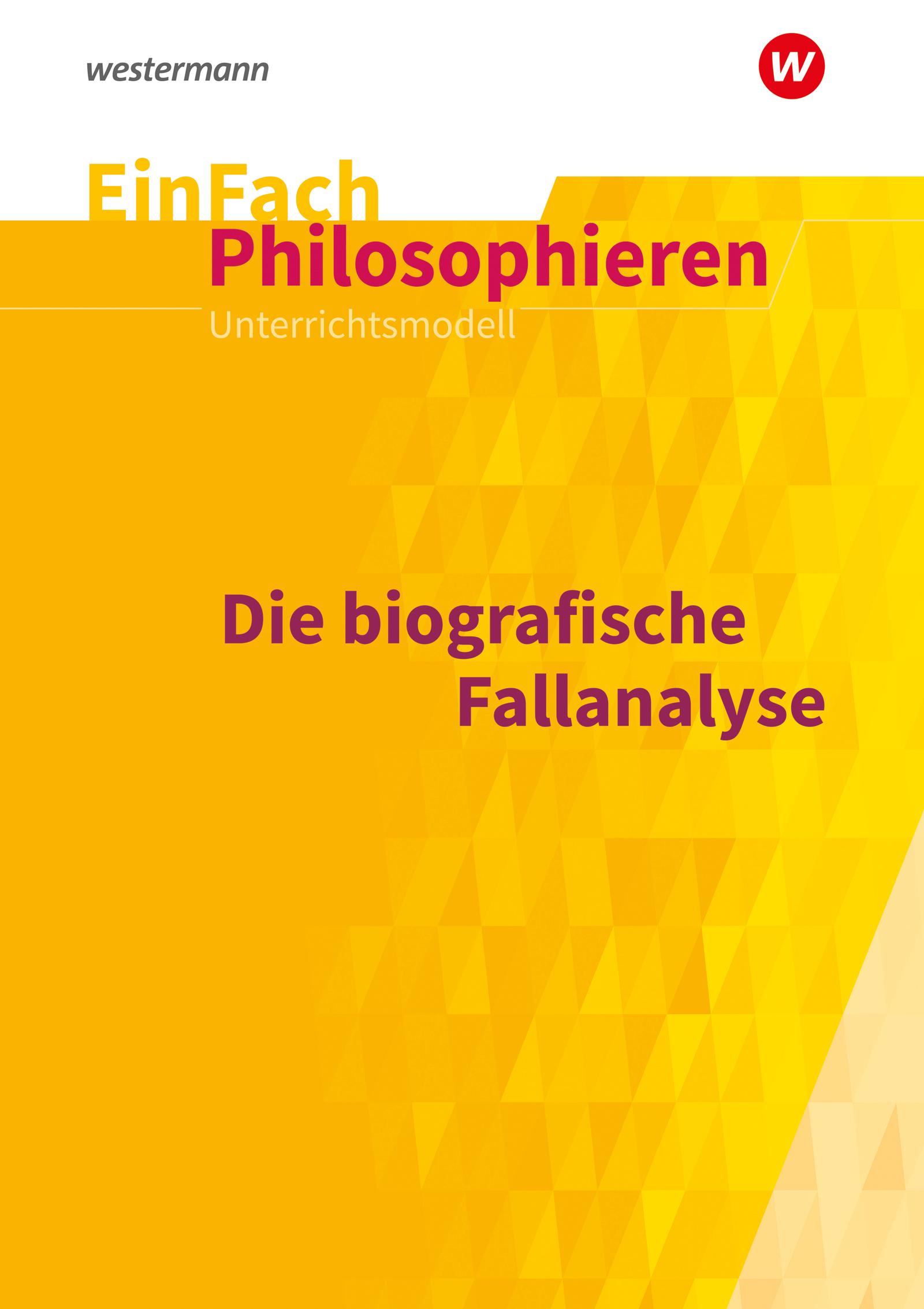 Cover: 9783141251975 | Biografische Fallanalyse. EinFach Philosophieren | Steffen Goldbeck