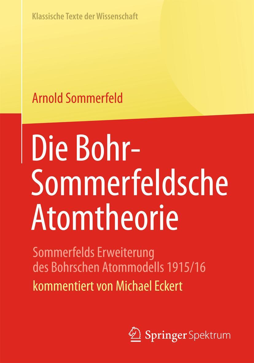 Cover: 9783642351143 | Die Bohr-Sommerfeldsche Atomtheorie | Arnold Sommerfeld | Taschenbuch