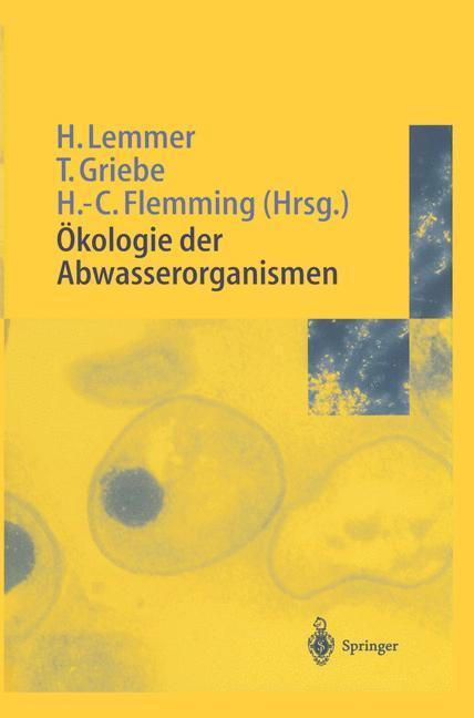 Cover: 9783540604020 | Ökologie der Abwasserorganismen | Hilde Lemmer (u. a.) | Buch | XX