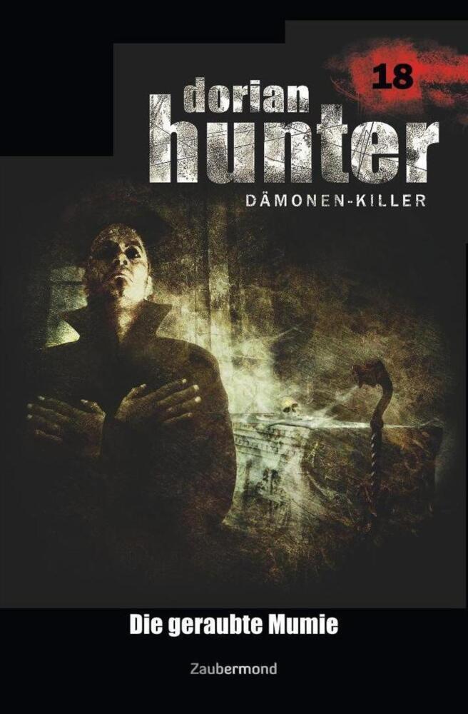 Cover: 9783962370183 | Dorian Hunter 18 - Die geraubte Mumie | Ernst Vlcek (u. a.) | Buch