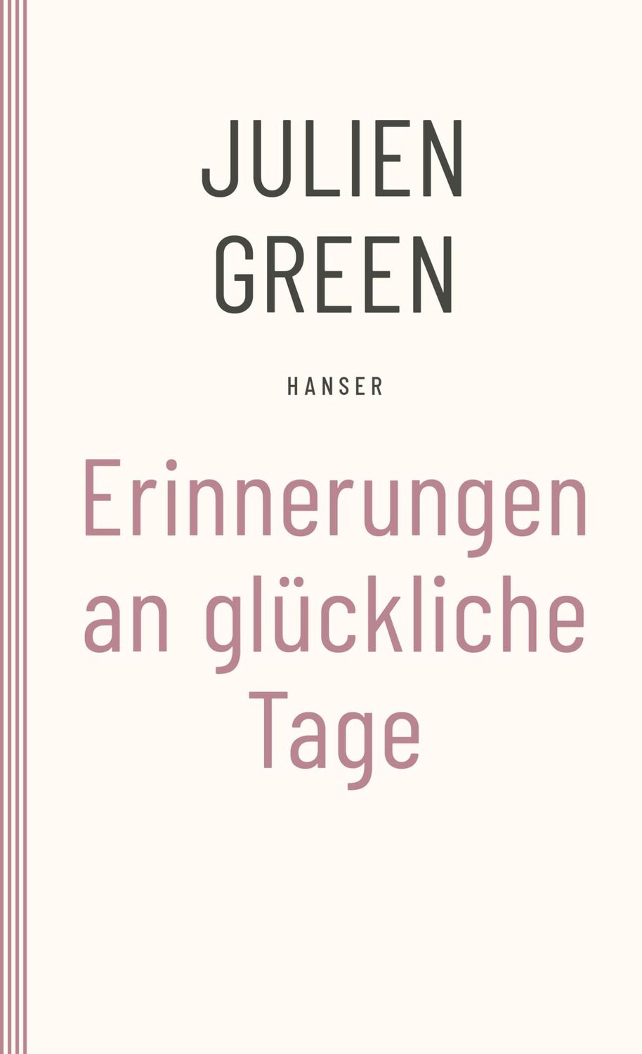 Cover: 9783446266483 | Erinnerungen an glückliche Tage | Julien Green | Taschenbuch | 270 S.