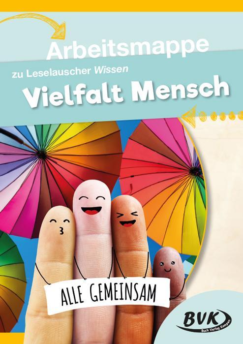 Cover: 9783965201620 | Leselauscher Wissen: Vielfalt Mensch. Arbeitsmappe | BVK-Autorenteam