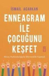 Cover: 9786050832297 | Enneagram ile Cocugunu Kesfet | Ismail Acarkan | Taschenbuch | 2020