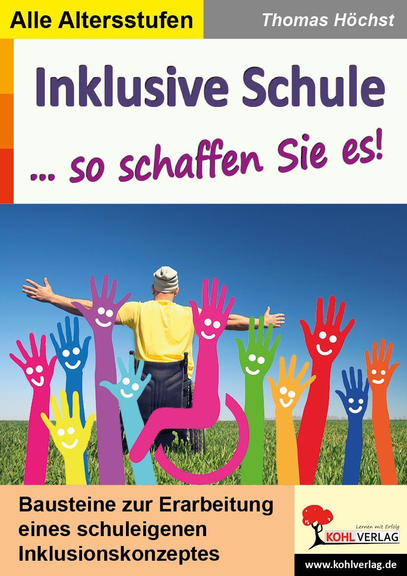 Cover: 9783960404477 | Inklusive Schule | ... so schaffen Sie es! | Thomas Höchst | Buch