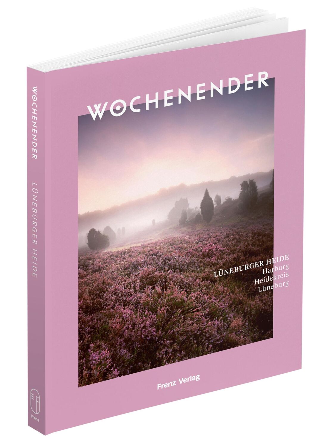 Cover: 9783982264677 | Wochenender: Lüneburger Heide | Harburg, Heidekreis, Lüneburg | Frenz