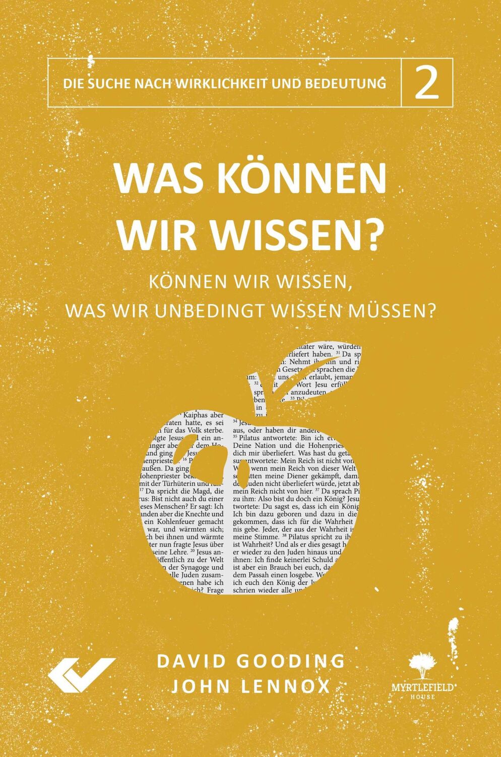 Cover: 9783863536985 | Was können wir wissen? | John Lennox (u. a.) | Buch | 448 S. | Deutsch