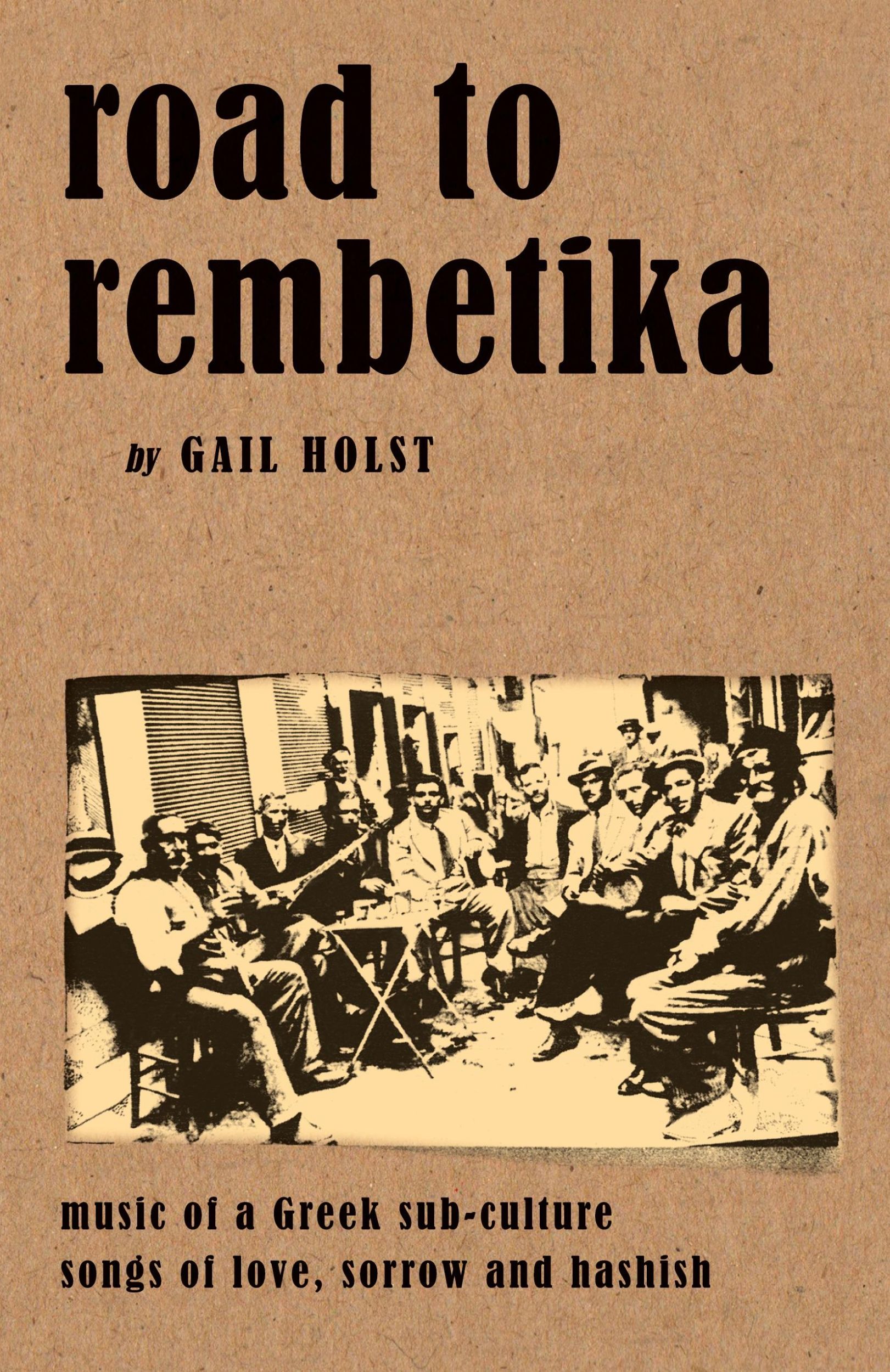 Cover: 9789607120076 | Road to Rembetika | Gail Holst | Taschenbuch | Englisch | 2014