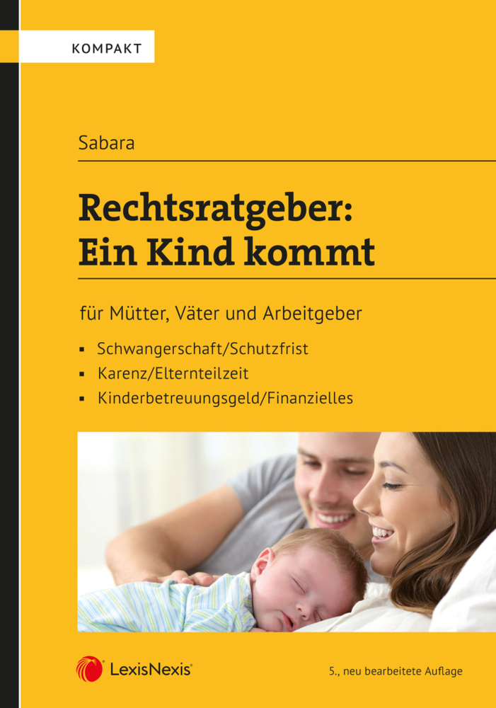 Cover: 9783700776246 | Rechtsratgeber: Ein Kind kommt | Bettina Sabara | Taschenbuch | 2020