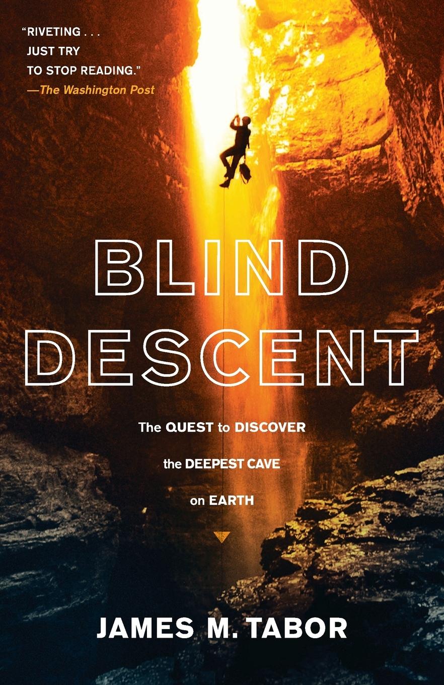 Cover: 9780812979497 | Blind Descent | The Quest to Discover the Deepest Cave on Earth | Buch