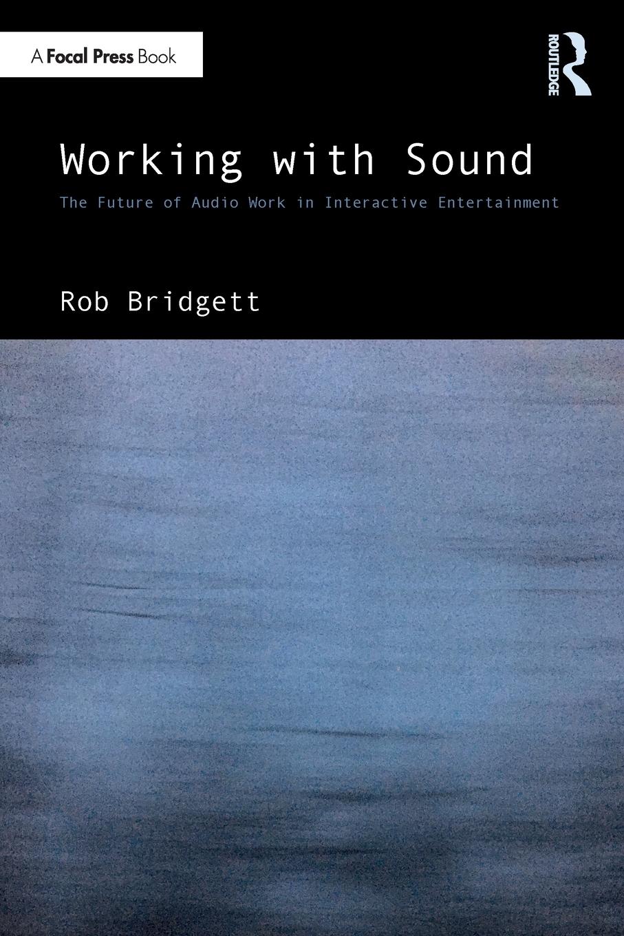 Cover: 9781032406930 | Working with Sound | Rob Bridgett | Taschenbuch | Paperback | Englisch